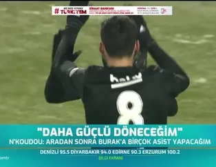 Kevin N'Koudou: Daha güçlü döneceğim