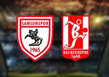 Samsunspor-Balıkesirspor maçı ne zaman? Hangi kanalda?
