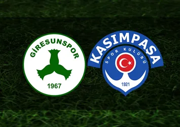 Giresunspor-Kasımpaşa maçı ne zaman ve saat kaçta?