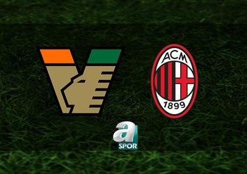Venezia-Milan maçı saat kaçta?