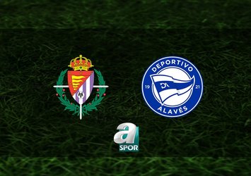 Valladolid-Alaves maçı saat kaçta?