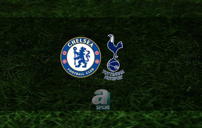 Chelsea - Tottenham maçı ne zaman? Chelsea - Tottenham maçı saat kaçta ve hangi kanalda?