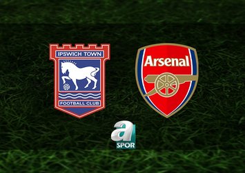 Ipswich Town-Arsenal maçı saat kaçta?
