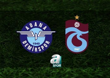 Adana Demirspor - Trabzonspor maçı ayrıntıları!