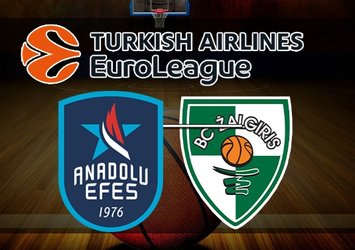 Anadolu Efes - Zalgiris Kaunas | CANLI