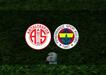 Antalyaspor - Fenerbahçe maçı saat kaçta?