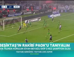 Beşiktaş'ın rakibi PAOK'u tanıyalım