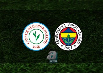 Rizespor Fenerbahçe maçı saat kaçta?