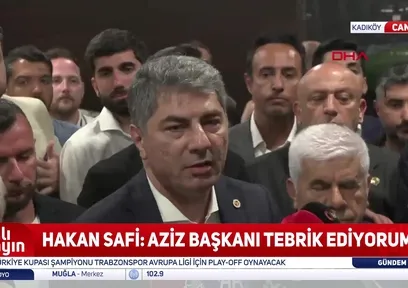Hakan Safi: Aziz Başkanı tebrik ediyorum!