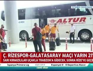 Galatasaray Trabzon'a uçtu