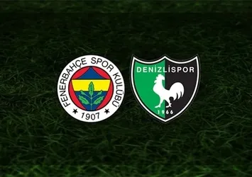 Fenerbahçe-Denizlispor maçı CANLI