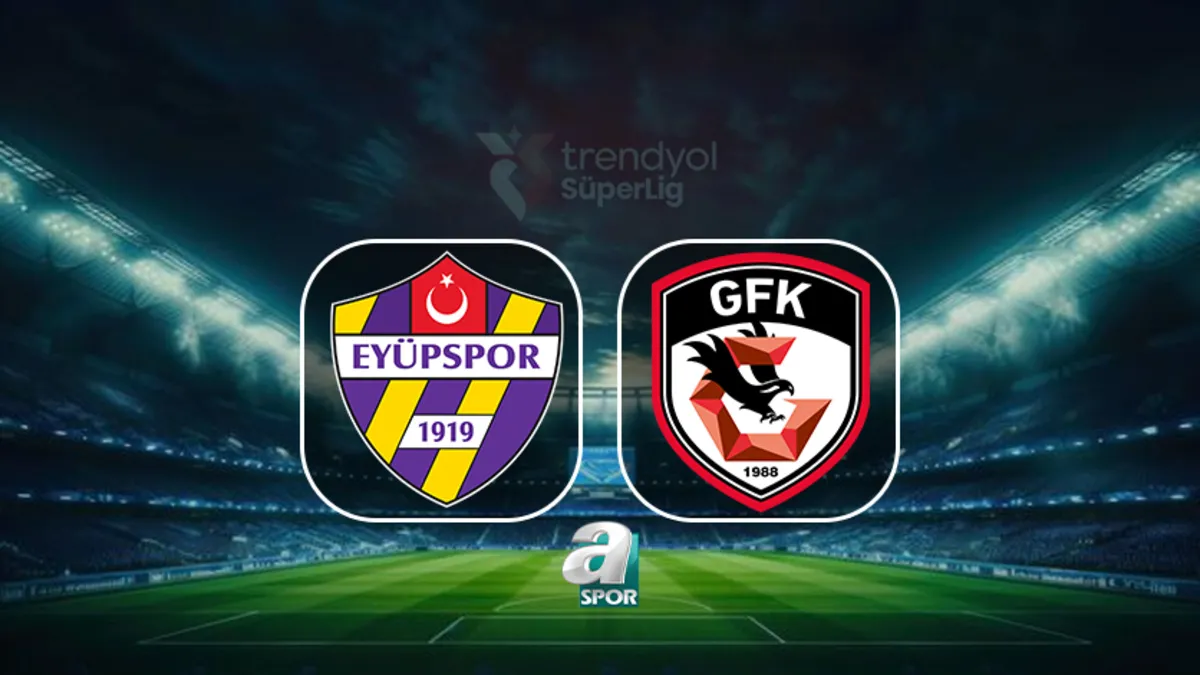 CANLI | Eyüpspor Gaziantep FK maçı saat kaçta, hangi kanalda?
