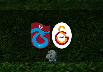 Trabzonspor - G.Saray maçı saat kaçta?
