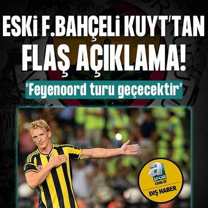 Kuyt’tan flaş açıklama!