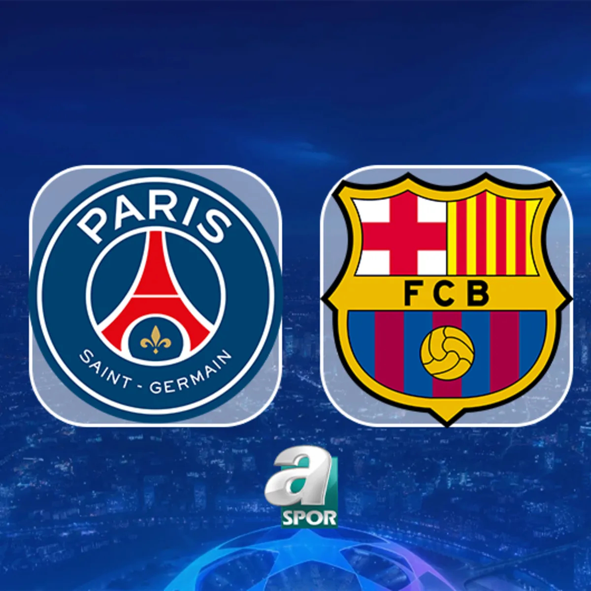PSG - Barcelona maçını hangi kanal veriyor, nereden izlenir?