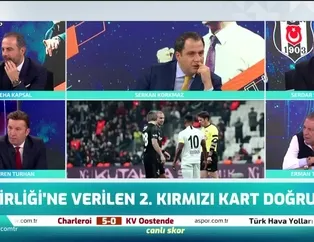 Toroğlu'ndan flaş kırmızı kart yorumu: Ben olsam...