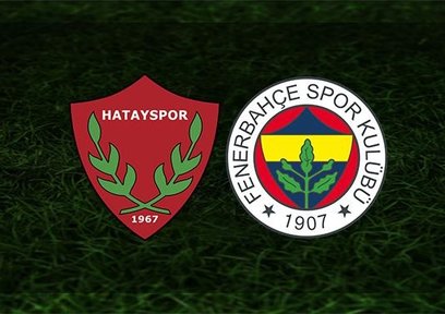 Hatayspor - Fenerbahçe maçı saat kaçta ve hangi kanalda?