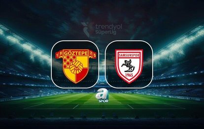 Göztepe - Samsunspor CANLI Göztepe - Samsunspor maçı canlı anlatım