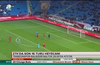 ZTKda son 16 turu heyecanı
