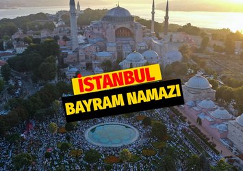 İSTANBUL BAYRAM NAMAZI SAATİ