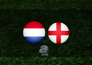 Hollanda - İngiltere maçı NE ZAMAN?