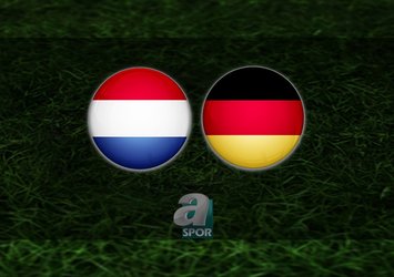 Hollanda - Almanya maçı ne zaman?