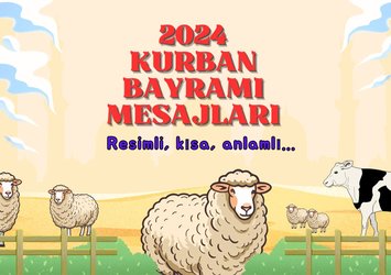 2024 resimli, kısa, anlamlı, yeni Kurban Bayramı mesajları