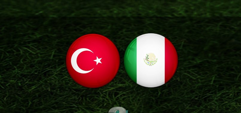 TÜRKİYE MEKSİKA CANLI - Türkiye Meksika maçı ne zaman, saat kaçta ve hangi kanalda CANLI yayınlanacak?