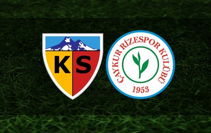 Kayserispor - Rizespor maçı canlı anlatım Kayserispor - Rizespor maçı canlı izle