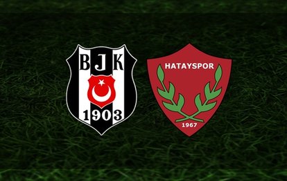 Beşiktaş-Hatayspor | CANLI
