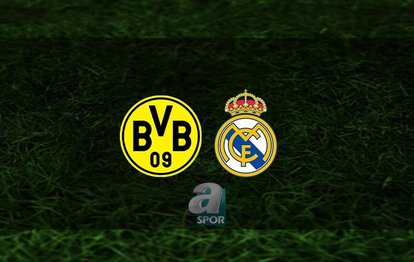 Borussia Dortmund - Real Madrid CANLI İZLE Borussia Dortmund - Real Madrid maçı canlı