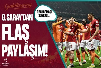 Galatasaray’dan flaş paylaşım! Fenerbahçe maçı sonrası...