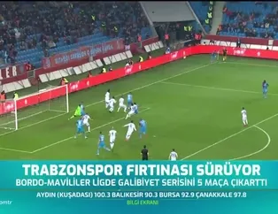 Trabzonspor fırtınası sürüyor