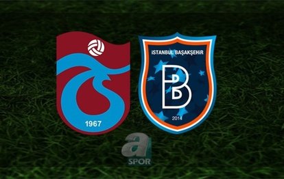Trabzonspor - Başakşehir maçı | CANLI Trabzonspor Başakşehir canlı izle