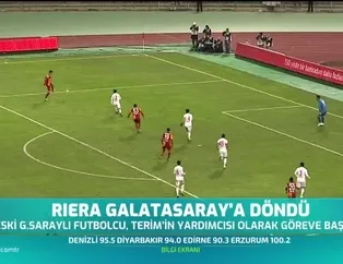 Riera Galatasaray'a döndü