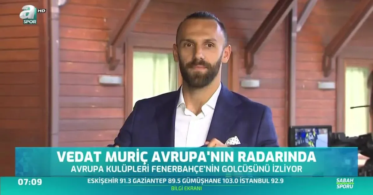 Vedat Muriç Avrupa'nın radarında