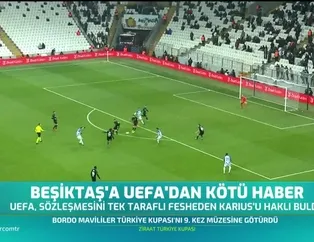 Beşiktaş'a UEFA'dan kötü haber