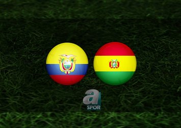Ekvador - Bolivya maçı ne zaman?