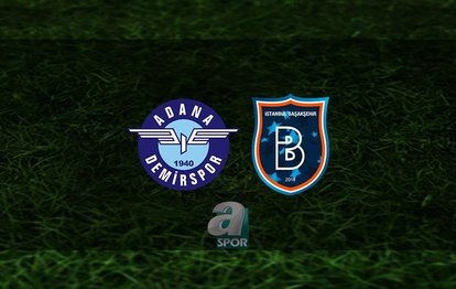 Adana Demirspor - Başakşehir maçı | CANLI