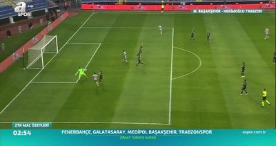 Medipol Başakşehir 2-0 Hekimoğlu Trabzon | MAÇ ÖZETİ