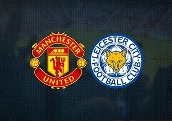 Manchester United Leicester City saat kaçta hangi kanalda?