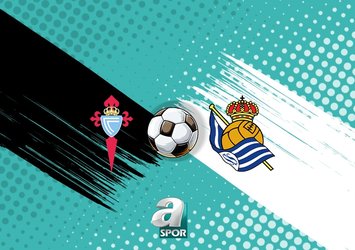 Celta Vigo-Real Sociedad maçı saat kaçta?