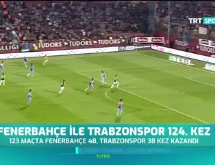 Fenerbahçe ile Trabzonspor 124. kez