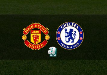 Manchester United - Chelsea maçı ne zaman, saat kaçta ve hangi kanalda? (İngiltere Premier Lig)
