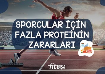 Fazla protein tüketilirse ne olur?