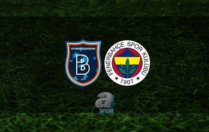 Başakşehir - Fenerbahçe | CANLI İZLE Başakşehir - Fenerbahçe | Canlı Anlatım