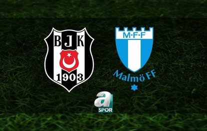 Beşiktaş - Malmö maçı CANLI İZLE