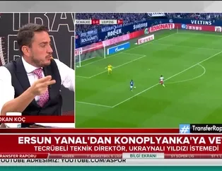 Ersun Yanal'dan Yevhen Konoplyanka'ya veto!