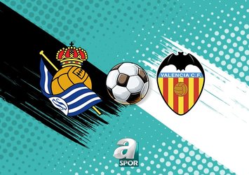 Real Sociedad - Valencia maçı detayları