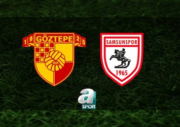 Göztepe - Samsunspor CANLI